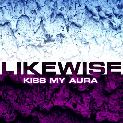 likewise-kiss-my-aura