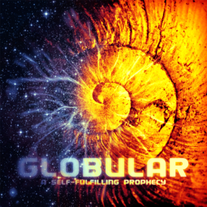 globular-a-self-fulfilling-prophecy-1