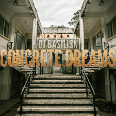 dj-basilisk-concrete-dreams